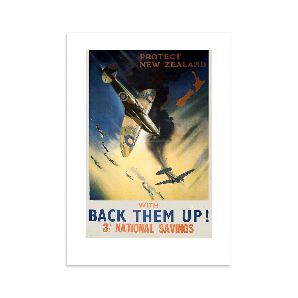 The Back Them Up III War Print features vintage art of military planes in a dogfight with smoke trails, Protect New Zealand and Back Them Up! 3rd National Savings text, and a red New Zealand map. Archival print in protective clear sleeve.