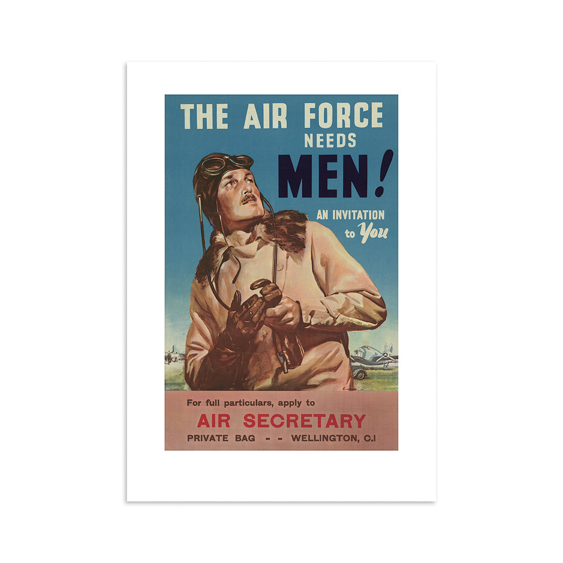 The Air Force Needs Men! War Print features a vintage image of a male pilot in aviator gear looking up, with recruitment text. Made in New Zealand, this archival quality print includes application instructions at the bottom.